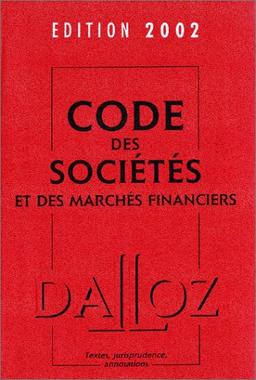 Code des sociétés et des marchés financiers 2002 (Codes Dalloz)