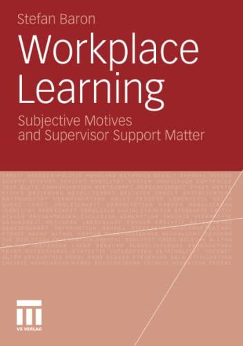 Workplace Learning: Subjective Motives and Supervisor Support Matter