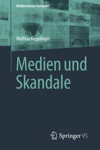 Medien und Skandale (Medienwissen kompakt)