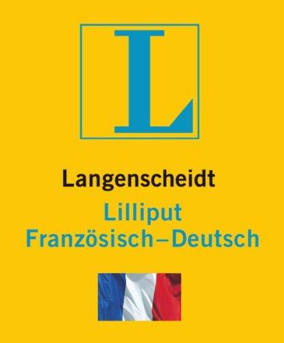 Langenscheidt Lilliput Französisch: Französisch-Deutsch (Langenscheidt Lilliput-Wörterbücher)