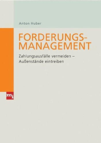 Forderungsmanagement: Zahlungsausfälle vermeiden - Außenstände eintreiben