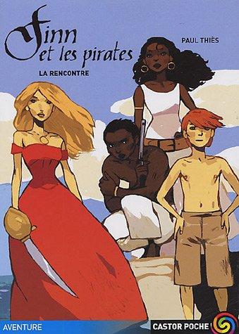 Finn et les pirates. Vol. 1. La rencontre