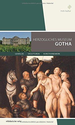 Herzogliches Museum Gotha: Münzkabinett, Kupferstichkabinett, Ostasiatika