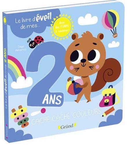 Le livre d'éveil de mes... 2 ans : cache-cache couleurs