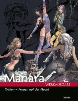 Milo Manara Werkausgabe: Bd. 13: X-Men - Frauen auf der Flucht