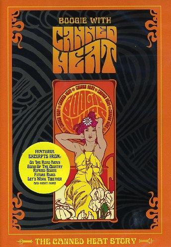 Boogie With Canned Heat: The Canned Heat Story