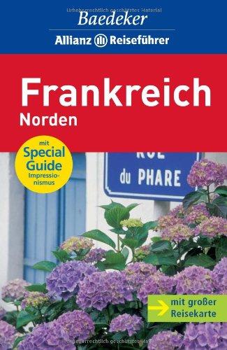 Baedeker Allianz Reiseführer Frankreich Norden