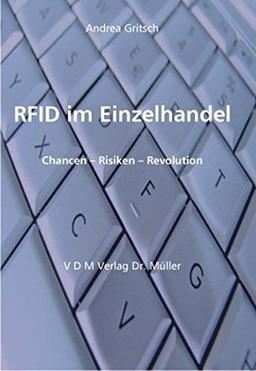 RFID im Einzelhandel: Chancen – Risiken – Revolution