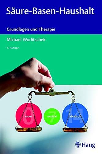 Säure-Basen-Haushalt: Grundlagen und Therapie