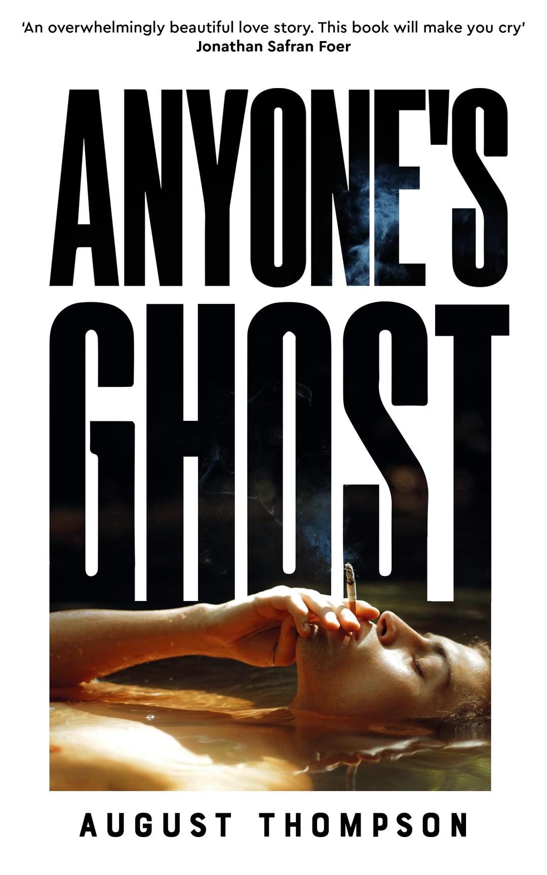 Anyone's Ghost: Perfect for fans of Call Me By Your Name and A Little Life