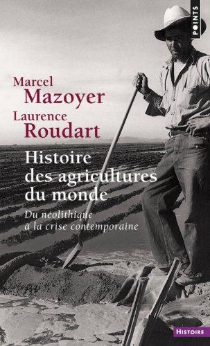 Histoire des agricultures du monde : du néolithique à la crise contemporaine