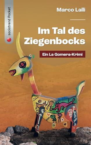 Im Tal des Ziegenbocks: Ein La Gomera-Krimi