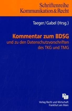 Kommentar zum BDSG: und zu den Datenschutzvorschriften des TKG und TMG