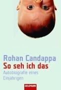 So seh ich das: Autobiographie eines Einjährigen