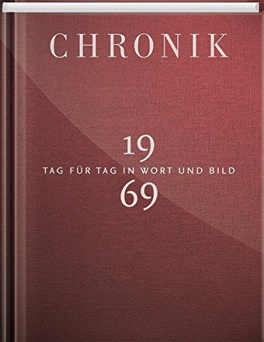 Jubiläumschronik 1969: Tag für Tag in Wort und Bild