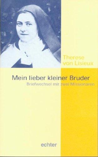 &#34;Mein lieber kleiner Bruder&#34;: Briefwechsel mit zwei Missionaren