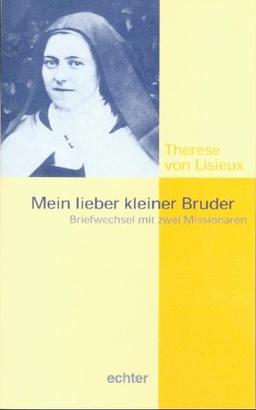 &#34;Mein lieber kleiner Bruder&#34;: Briefwechsel mit zwei Missionaren