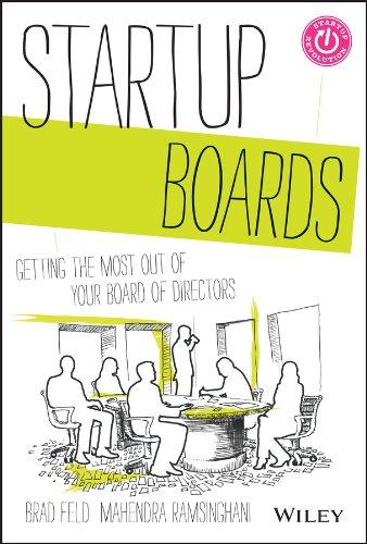 Startup Boards: Getting the Most Out of Your Board of Directors (Startup Now)