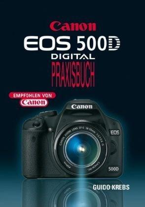 EOS 500D: Digital Praxisbuch