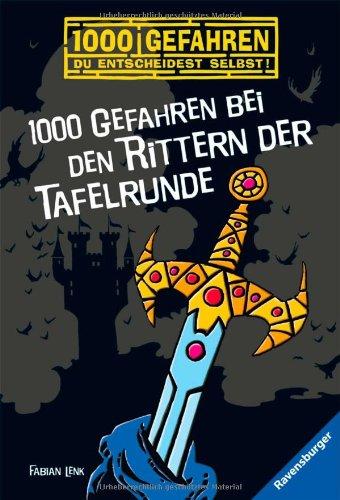 1000 Gefahren bei den Rittern der Tafelrunde