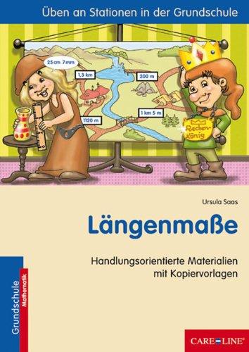 Längenmaße: Üben an Stationen in der Grundschule. 3. Jahrgangsstufe