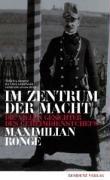 Im Zentrum der Macht: Die vielen Gesichter des Geheimdienstchefs Maximilian Ronge