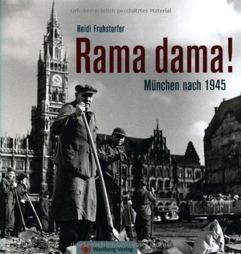 Rama dama! München nach 1945