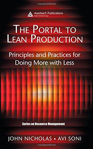 The Portal to Lean Production: Principles and Practices for Doing More with Less (The St. Lucie Press Series on Resource Management)