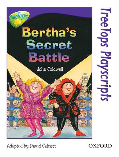 Oxford Reading Tree: Level 11: Treetops Playscripts: Bertha's Secret Battle