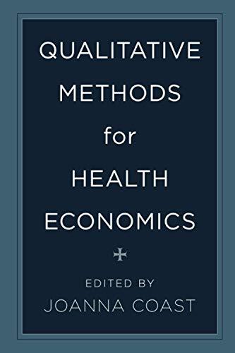 Qualitative Methods for Health Economics