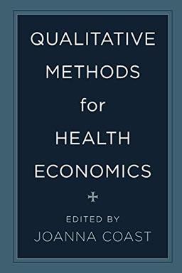 Qualitative Methods for Health Economics