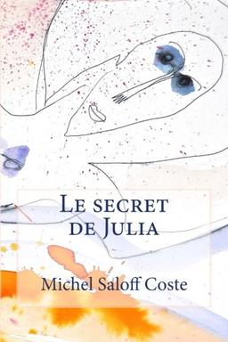 Le secret de Julia (La plante bleu, Band 1)