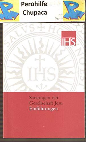 Satzungen der Gesellschaft Jesu Einführungen