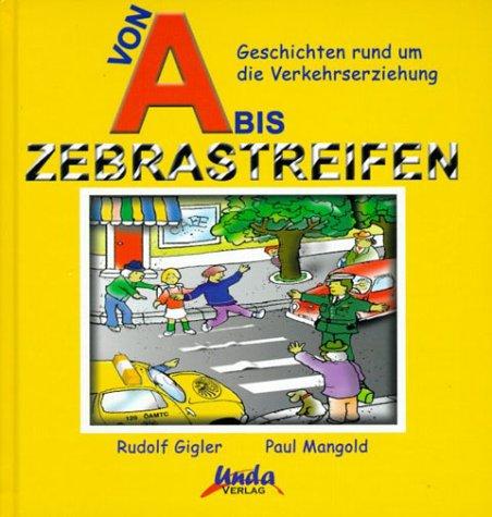 Von A bis Zebrastreifen