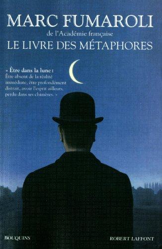 Le livre des métaphores : essai sur la mémoire de la langue française