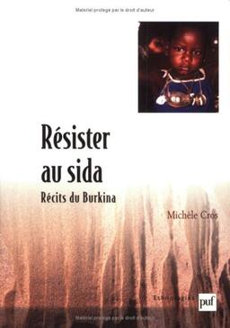 Résister au sida : récits du Burkina