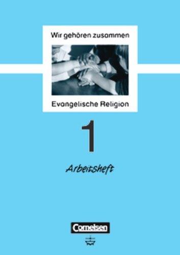 Wir gehören zusammen, 1. Schuljahr: Evangelische Religion