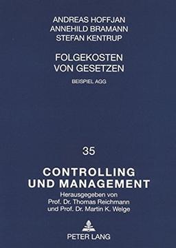 Folgekosten von Gesetzen: Beispiel AGG (Controlling und Management / Controlling and Management)