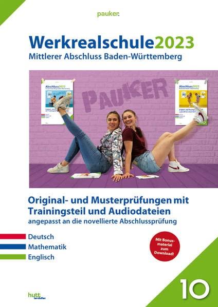 Abschluss 2023 - Werkrealschulprüfung Baden-Württemberg - Aufgabenband: Musterprüfungen mit Trainingsteil für die Fächer Deutsch, Mathematik und Englisch