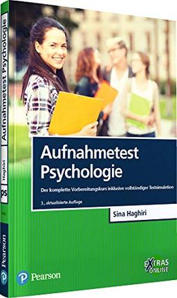 Aufnahmetest Psychologie: Der komplette Vorbereitungskurs inklusive vollständiger Testsimulation (Pearson Studium - Psychologie)