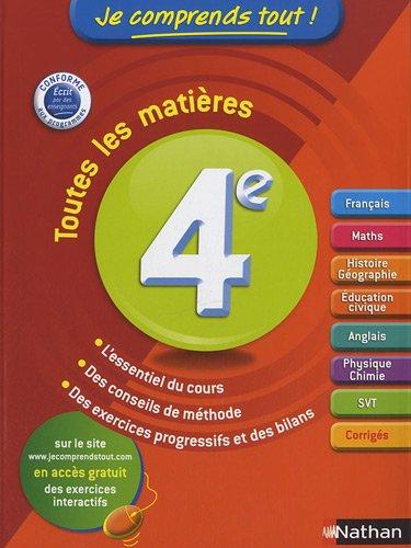 Je comprends tout ! 4e : toutes les matières