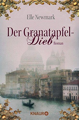 Der Granatapfeldieb: Roman