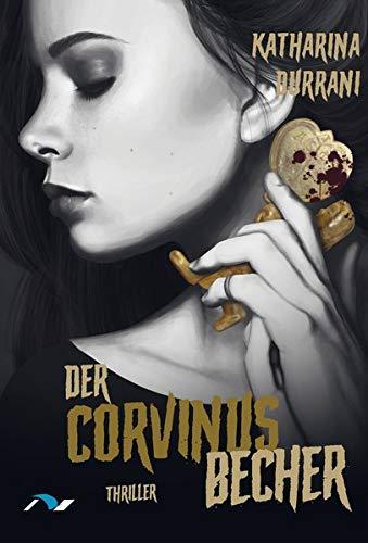 Der Corvinusbecher: Thriller