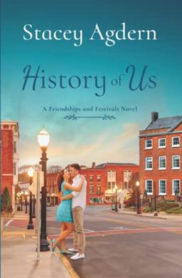 History of Us (Friendships and Festivals, Band 2)