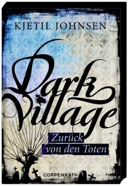 Dark Village - Zurück von den Toten: (Bd. 4)