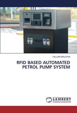 RFID BASED AUTOMATED PETROL PUMP SYSTEM: DE