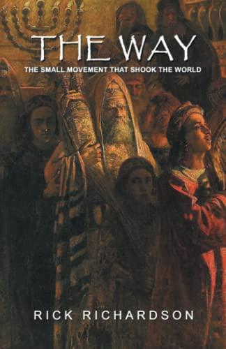 The Way: The Small Movement that Shook the World