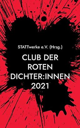 Club der roten Dichter:innen: Gesammelte Werke 2021