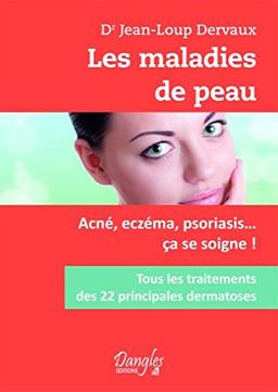 Les maladies de peau : acné, eczéma, psoriasis... ça se soigne ! : dialogues santé