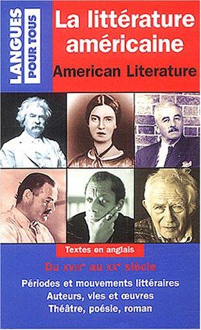 La littérature américaine. American literature